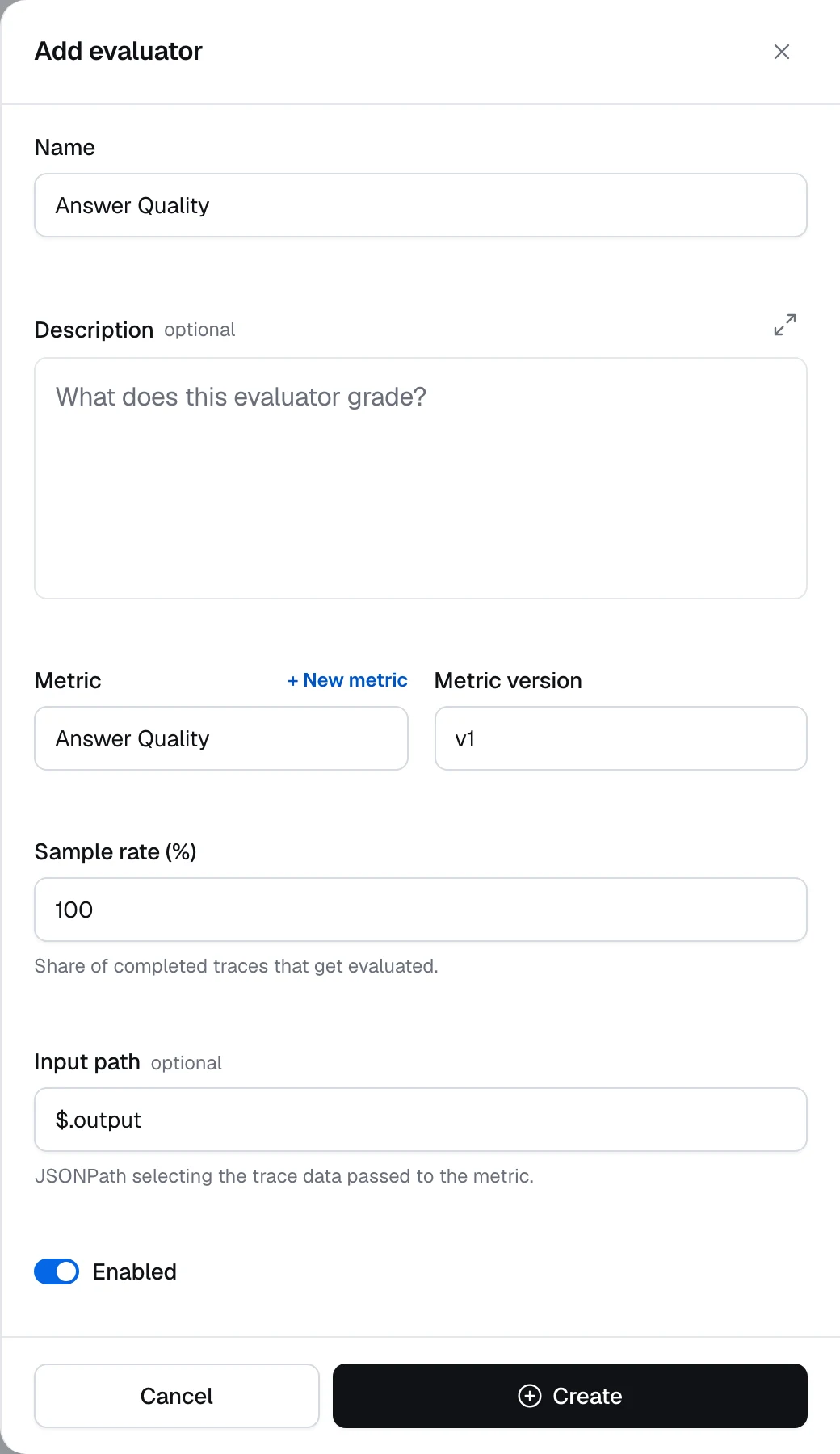 The Add evaluator sheet with Name, Description, Metric, Metric version, Sample rate (%), Input path, and the Enabled switch